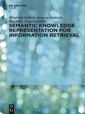 cover image of Semantic Knowledge Representation for Information Retrieval
